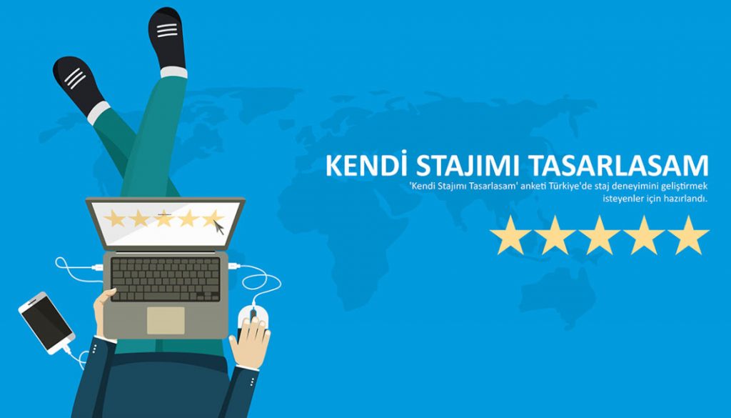 ‘Kendi Stajımı Tasarlasam’ Anketi ile Staj Deneyimini Geliştirme Vakti Geldi!
